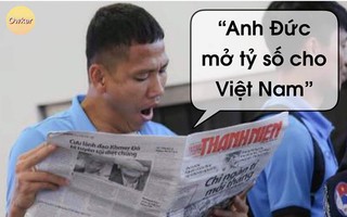 Hả hê trước trận thắng Thái Lan, Anh Đức được rào rào gọi tên: Gừng càng già càng cay, chú càng già đá càng hay