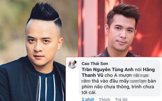 Cao Thái Sơn dùng từ ngữ nhạy cảm mắng chửi khi cư dân mạng bênh vực Trương Thế Vinh trong vụ tố nhãn hàng thời trang tự ý lấy hình ảnh sử dụng "chùa"
