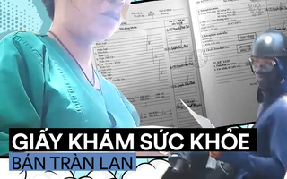 Giấy khám sức khỏe bán la liệt, "Thượng đế" không cần nhấc chân ra bệnh viện cũng có sức khỏe đủ chuẩn đi làm