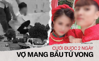 Vụ người phụ nữ mang bầu bị xe tải cán tử vong: Nạn nhân mới làm đám cưới với chồng được 2 ngày