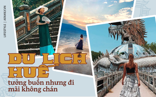 Cứ tưởng Huế buồn và chẳng có gì nhưng đến rồi mới biết có bao nhiêu thứ sẵn sàng “hớp hồn” chị em!