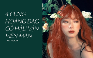 Đây chính là 4 cung Hoàng đạo càng lớn tuổi càng mặn mà, xinh đẹp, hậu vận sung túc yên ấm nhờ phước lành trời ban