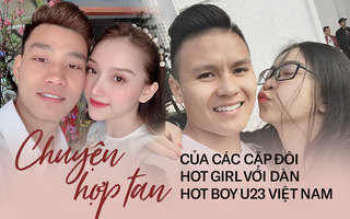 Dàn U23 Việt Nam sau gần 2 năm nổi tiếng và sức ép khi lần đầu công khai người yêu, đến nay còn cặp nào bên nhau bền vững không? 