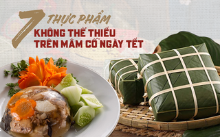 Danh sách các thực phẩm không thể thiếu trên mâm cỗ để chị em bận rộn chỉ việc mua theo