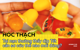 Hóc thạch - Tai nạn thường thấy dịp Tết cần sơ cứu thế nào mới đúng?