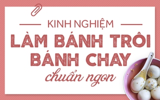 Làm bánh trôi bánh chay ngon nhất định phải nhớ những điều sau!