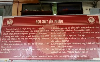 Hà Nội: Độc đáo nội quy quán nhậu giúp mọi người… đỡ khổ