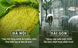 10 điều thú vị khiến người ta "ghét lên ghét xuống" Hà Nội và Sài Gòn 