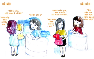 Những khác biệt thú vị trong chuyện mua sắm ở Hà Nội – Sài Gòn
