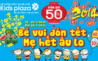 Bé vui đón Tết, mẹ hết âu lo - Giảm giá tới 50% tại Kids plaza