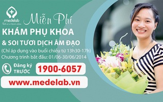 Miễn phí tầm soát bệnh phụ khoa cho các chị em