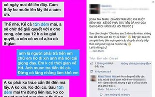 Xin tiền người yêu mua điện thoại, chàng trai quỵt nợ, nhờ chị "cứu trợ" khi chia tay