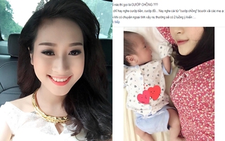 Chia sẻ gây sốt "Thế nào là cướp chồng?" của mẹ bỉm sữa xinh đẹp "dằn mặt" các quý ông
