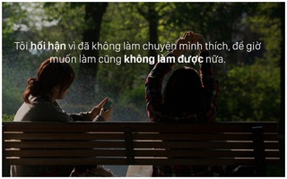 Đây là 20 điều sẽ khiến bạn hối hận cả đời, tỉnh táo nào!