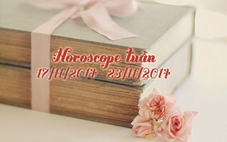 Horoscope tuần dự báo từ 17/11/2014 đến 23/11/2014 của 12 cung Hoàng đạo
