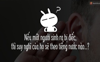 1001 thắc mắc nhảm nhí từ bao lâu nay nhưng chả ai trả lời được