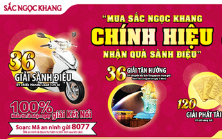 Sắc Ngọc Khang trao giải lớn cho 16 chủ nhân may mắn