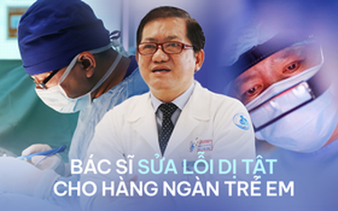 Vị bác sĩ của những em bé bị lỗi "tạo hóa": Ám ảnh bởi lời đồn oan nghiệt