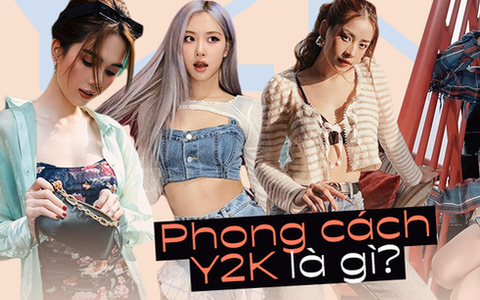 Y2K - xu hướng thời trang quay trở lại khiến ngay cả BLACKPINK cũng "mê mệt"