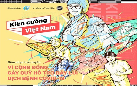 Gây quỹ đẩy lùi Covid-19 cùng "Kiên cường Việt Nam - Stay Strong Vietnam": Bữa tiệc âm nhạc tại gia với sự xuất hiện của nhiều nghệ sĩ nổi tiếng chính thức bắt đầu