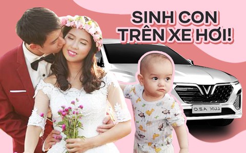 Người chồng vừa lái xe lúc nửa đêm vừa òa khóc vì vợ sinh em bé ngay bên ghế lái, đằng sau là cả một câu chuyện bất ngờ