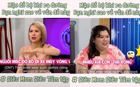 Bị phản ứng dữ dội, nhà sản xuất xóa clip 4 hot mom chê phụ nữ mặc đồ bộ ra đường, các khổ chủ vội lên tiếng "chữa cháy" nhưng càng khiến dân tình bức xúc