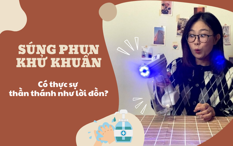 Súng phun khử khuẩn trông thì "xịn xò" nhưng chất lượng liệu có được như kỳ vọng