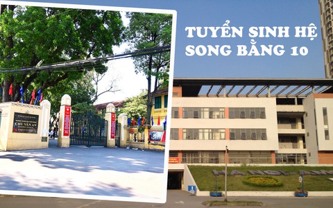 Nên thi THPT chuyên Hà Nội - Amsterdam hay THPT Chu Văn An: Nhìn yếu tố này sẽ giúp học sinh hệ song bằng có lựa chọn sáng suốt nhất
