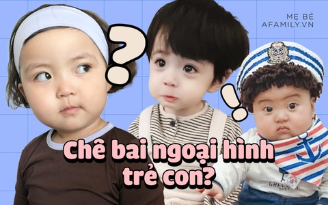 Tuyển tập những câu chê bai trẻ con kinh điển của "hội kém duyên" và cách đáp trả nghe "đã cái tai" của các mẹ