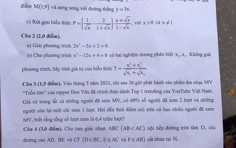 Đen Vâu vào đề thi lớp 10 môn Toán: Hỏi MV Top 1 trending Trốn Tìm có bao nhiêu người đã xem?