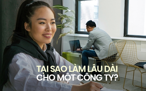 Tại sao nhân viên văn phòng làm việc cho 1 công ty gần cả chục năm lại không nghỉ việc?