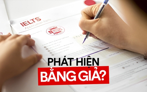 Nếu dùng bằng IELTS giả, các trường nước ngoài có phát hiện ra?