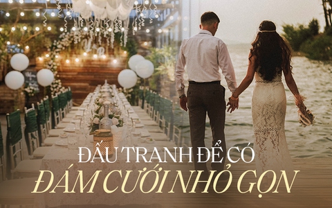 Quá trình các cặp đôi trẻ “đấu tranh” để có được một tiệc cưới thân mật theo thời hiện đại?