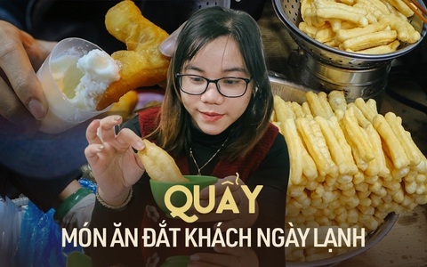 Ngày hè chỉ "làm nền" cho bún, phở nhưng mùa đông quẩy nóng trở thành món ăn được săn đón nhất