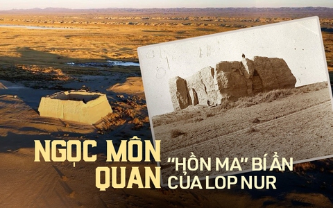Bí ẩn Ngọc Môn Quan - Vén màn sự thật về lời đồn "hồn ma" trấn yểm lối vào Lop Nur