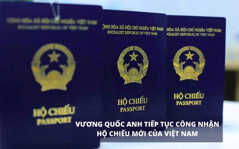 Vương quốc Anh chấp nhận hộ chiếu màu xanh tím than của Việt Nam