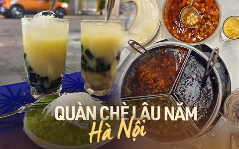 4 quán chè lâu năm, chỉ bán những món truyền thống nhưng vẫn hút khách ở Hà Nội
