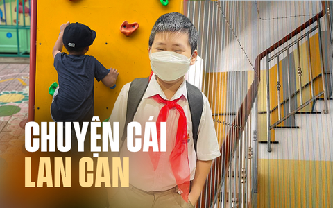 '4 năm 3 lần chuyển trường cho con, điều mà tôi quan tâm nhất chính là... chiếc lan can của trường học'