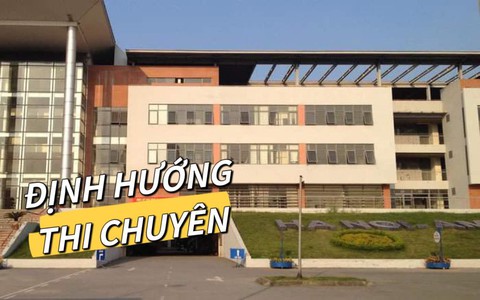 Bà mẹ Hà Nội chia sẻ cách định hướng cho con vào THPT Chuyên và loạt điều cần lưu ý khi chọn trường từ cấp 1 đến cấp 2