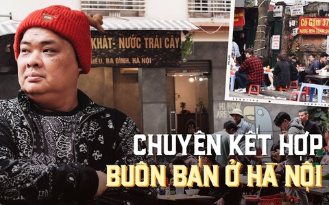 Các chủ quán ở Hà Nội lên tiếng về việc kết hợp buôn bán: Kìm hãm hay cùng sẻ chia để tồn tại?