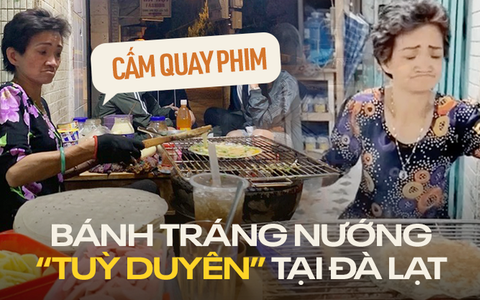 Hàng bánh tráng “gây lú” nhất Đà Lạt: Không cho khách quay chụp, cười cũng có thể bị đuổi khỏi quán