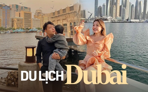 Bất ngờ với mức chi phí đi Dubai của blogger Trinh Phạm đủ để gia đình nhỏ khám phá trọn vẹn “thành phố Vàng”
