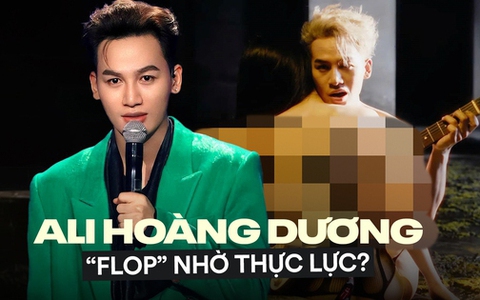 Cú trượt dài của Ali Hoàng Dương, tới mức này khiến ai cũng phải thừa nhận: “Flop” cũng nhờ thực lực?