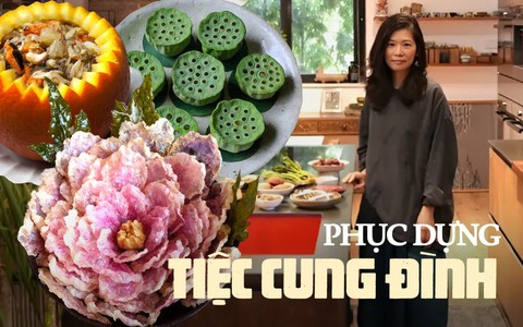 Từ bỏ công việc văn phòng, người phụ nữ 8x dành hẳn 10 năm nghiên cứu và phục dựng món ăn cung đình
