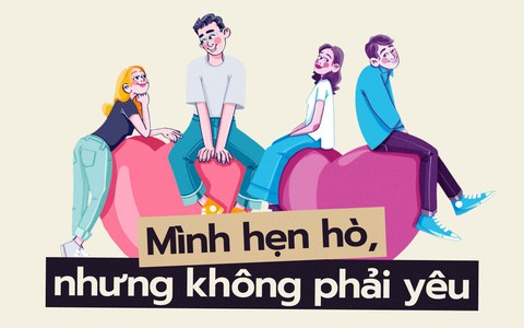 “Anh độc thân, em độc thân, mình hẹn hò, mình quen nhau nhưng không phải yêu”