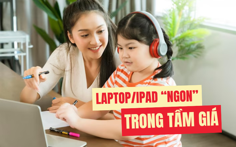 Ngân sách không quá dư dả nhưng muốn mua laptop, iPad ổn cho con học thì nên chọn loại nào: Tham khảo dưới đây!