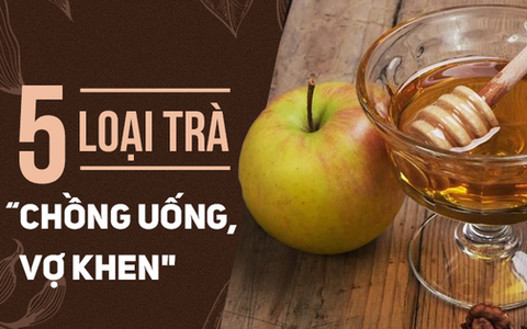 Đông y xem đây là 5 loại dược trà 'một công đôi việc': Nam giới càng uống càng khỏe ra