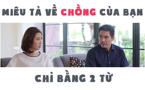 "Nếu được miêu tả chồng trong 2 từ, chị em nói gì?", loạt câu trả lời khiến dân mạng cười té ghế