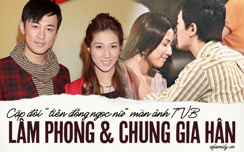 Lâm Phong - Chung Gia Hân: Cặp đôi "tiên đồng ngọc nữ" màn ảnh một thời của TVB và đoạn tình ngắn ngủi khiến nhiều người tiếc nuối