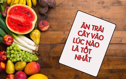 Giải mã những hiểu lầm: Nên và không nên ăn trái cây khi nào, có nên ăn trái cây buổi tối không?